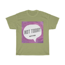 Load image into Gallery viewer, Not Today Unisex Heavy Cotton Tee