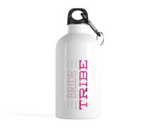 Load image into Gallery viewer, Bride Tribe! Stainless Steel Water Bottle